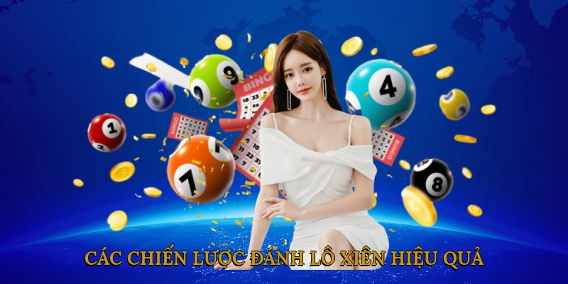 Các chiến lược đánh lô xiên hiệu quả