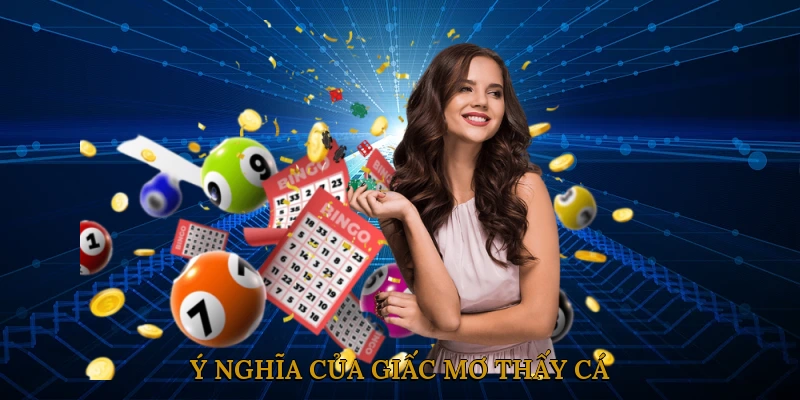Ý Nghĩa Của Giấc Mơ Thấy Cá