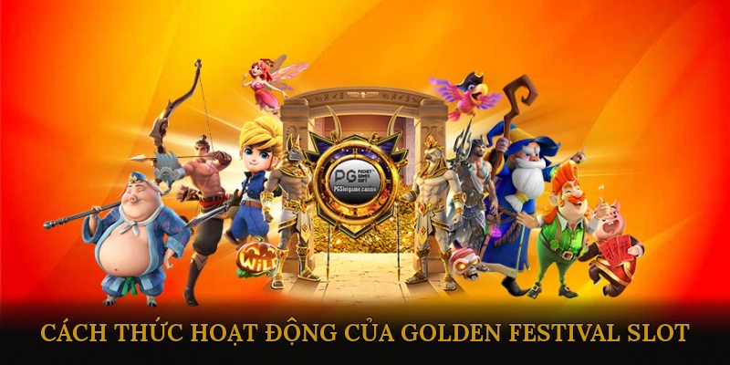 Luật Chơi và Cách Thức Hoạt Động của Golden Festival Slot